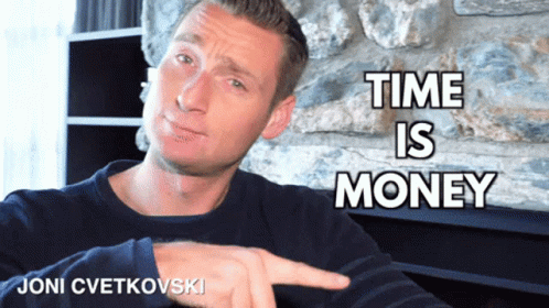 time is money